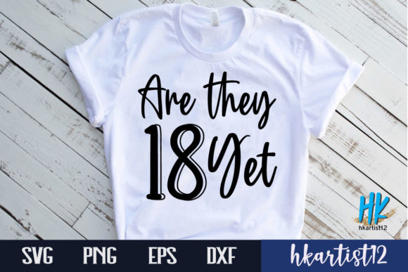 Are They 18 Yet SVG Cut File Review