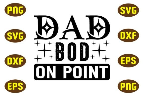 Dad Bod on Point Svg T Shirt Design Review
