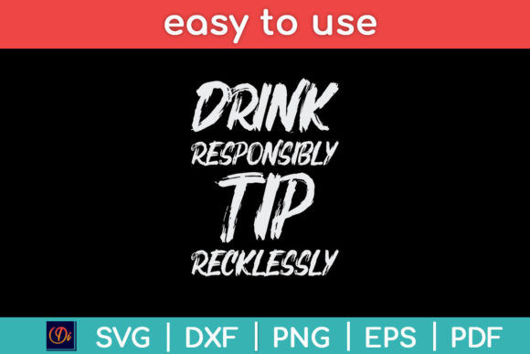 Drink Responsibly Tip Recklessly Funny Review