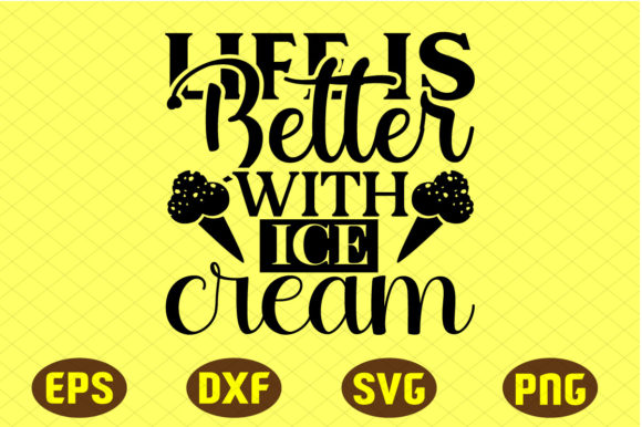 Life is Better with Ice Cream Svg: A Designer Review
