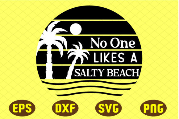No One Likes a Salty Beach Svg Bundle Review