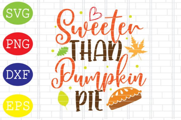 Sweeter Than Pumpkin Pie Svg: A Designer Review