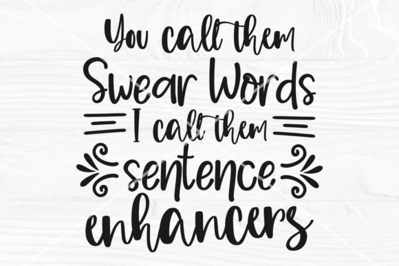 You Call Them Swear Words SVG Cut File Review